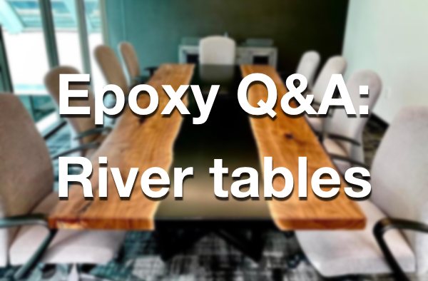 A photo of a large epoxy river table with a wide, thick river vein that has been pigmented black. There's a text overlay that says, "Epoxy Q&A: River tables".